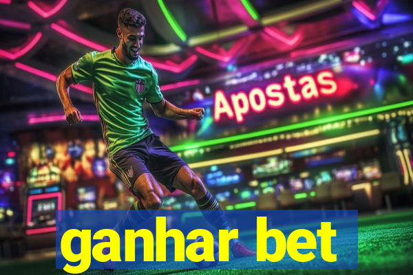 ganhar bet